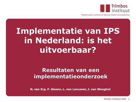 Implementatie van IPS in Nederland: is het uitvoerbaar?