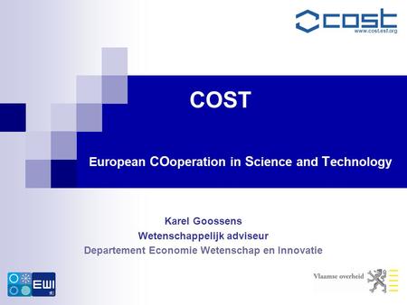 COST European COoperation in Science and Technology