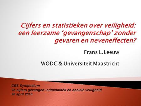 Frans L.Leeuw WODC & Universiteit Maastricht