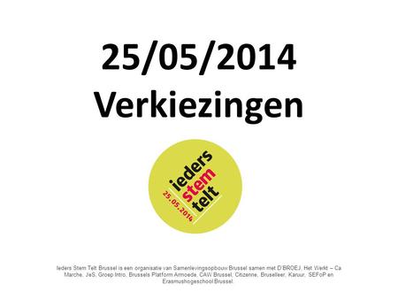 25/05/2014 Verkiezingen Une Voix pour Tous