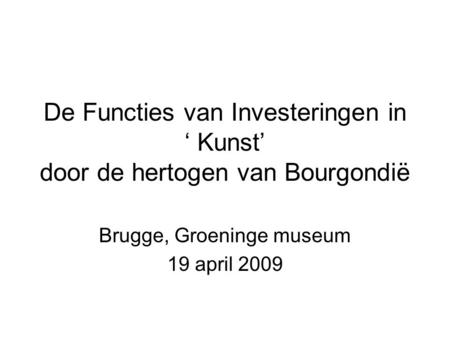 Brugge, Groeninge museum 19 april 2009