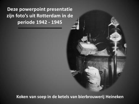 Deze powerpoint presentatie zijn foto’s uit Rotterdam in de