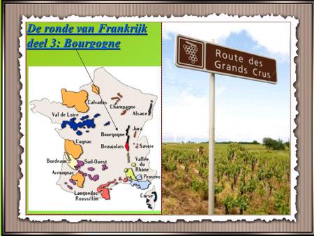 De ronde van Frankrijk deel 3: Bourgogne