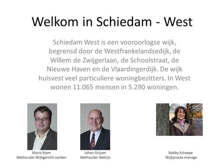 Welkom in Schiedam - West