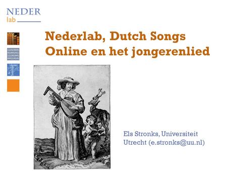 Nederlab, Dutch Songs Online en het jongerenlied Els Stronks, Universiteit Utrecht
