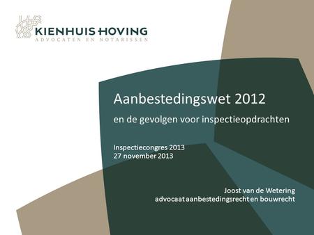 Aanbestedingswet 2012 en de gevolgen voor inspectieopdrachten