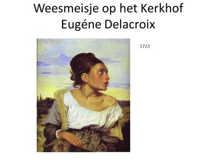 Weesmeisje op het Kerkhof Eugéne Delacroix