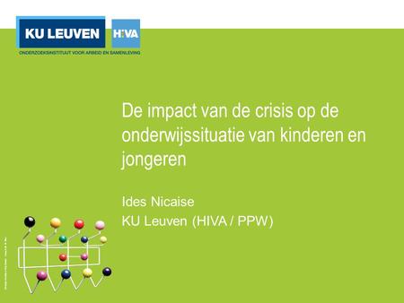 Design Charles & Ray Eames - Hang it all © Vitra De impact van de crisis op de onderwijssituatie van kinderen en jongeren Ides Nicaise KU Leuven (HIVA.