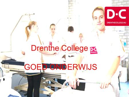 Drenthe College GOED ONDERWIJS