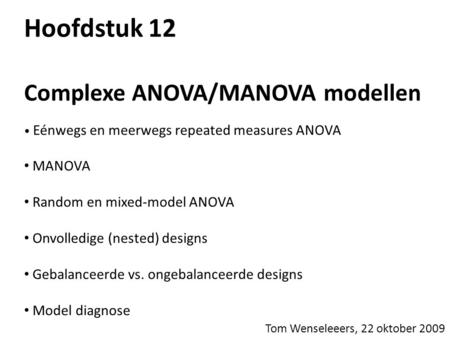 Hoofdstuk 12 Complexe ANOVA/MANOVA modellen MANOVA