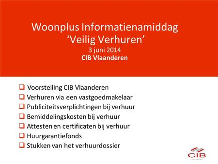 Voorstelling CIB Vlaanderen Verhuren via een vastgoedmakelaar