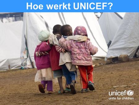 Hoe werkt UNICEF?.