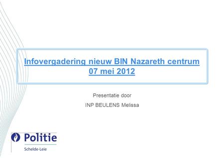 Infovergadering nieuw BIN Nazareth centrum 07 mei 2012