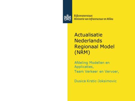 Actualisatie Nederlands Regionaal Model (NRM)