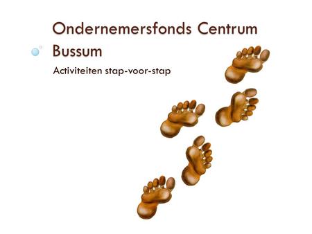 Ondernemersfonds Centrum Bussum Activiteiten stap-voor-stap.