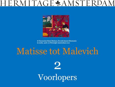 2 Matisse tot Malevich Voorlopers