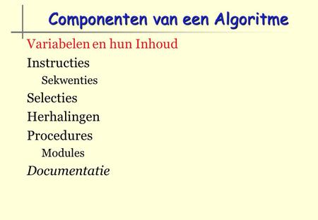 Componenten van een Algoritme