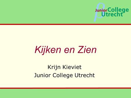 Krijn Kieviet Junior College Utrecht