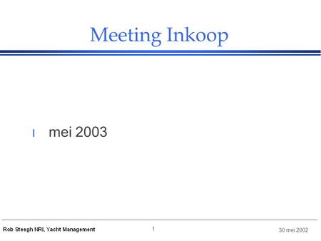 Meeting Inkoop mei 2003.