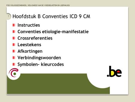 Hoofdstuk B Conventies ICD 9 CM