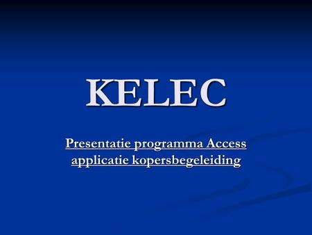 Presentatie programma Access applicatie kopersbegeleiding