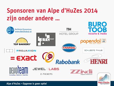 Sponsoren van Alpe d’HuZes 2014 zijn onder andere …