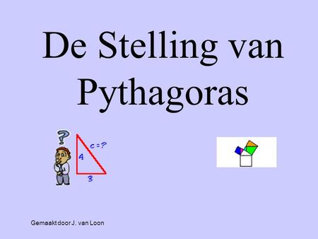 De Stelling van Pythagoras