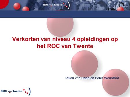 Verkorten van niveau 4 opleidingen op het ROC van Twente
