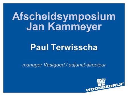 Afscheidsymposium Jan Kammeyer