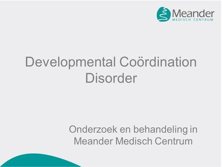 Developmental Coördination Disorder
