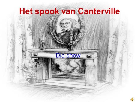 Het spook van Canterville Dia show.