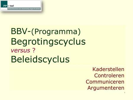 BBV-(Programma) Begrotingscyclus versus ? Beleidscyclus