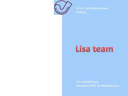 Lisa team M.H.C. de Westerduiven Bestuur