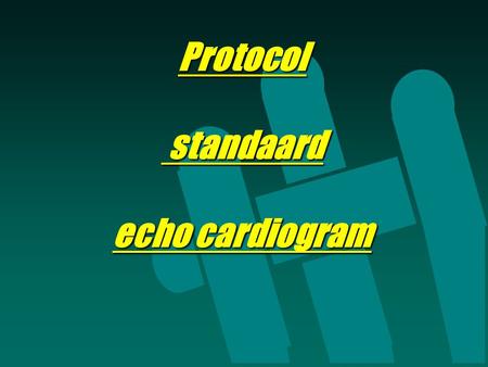 Protocol standaard echo cardiogram
