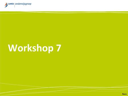 Workshop 7 Rens. OGW = CS(P)E-SE 