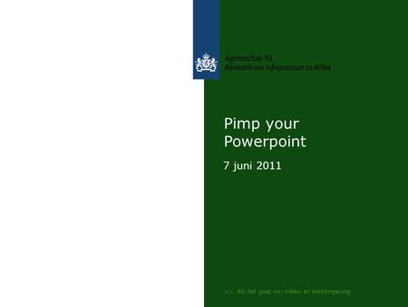 Pimp your Powerpoint 7 juni 2011
