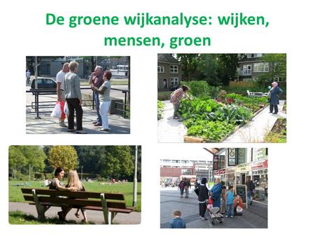 De groene wijkanalyse: wijken, mensen, groen
