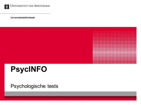 PsycINFO Psychologische tests Universiteitsbibliotheek.
