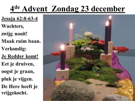 4de Advent Zondag 23 december