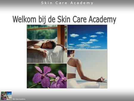 Welkom bij de Skin Care Academy