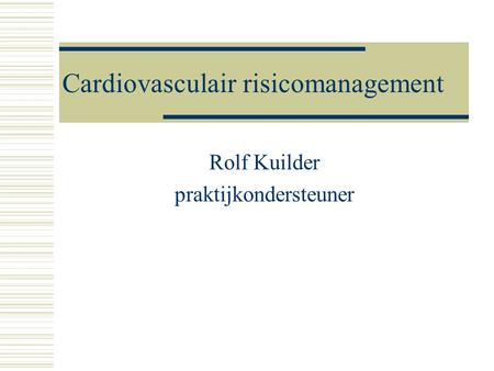 Cardiovasculair risicomanagement