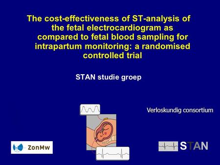 The cost-effectiveness of ST-analysis of the fetal electrocardiogram as compared to fetal blood sampling for intrapartum monitoring: a randomised controlled.