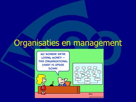 Organisaties en management. Agenda  Les 2  02-09-2011  1.1 Organisaties en 1.2Management  leren behandelde & mk wb 1.1 tm 1.5.