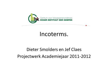 Dieter Smolders en Jef Claes Projectwerk Academiejaar