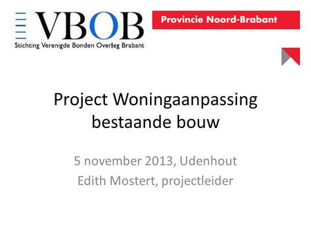 Project Woningaanpassing bestaande bouw
