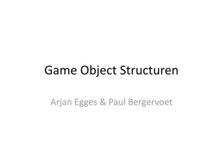 Game Object Structuren