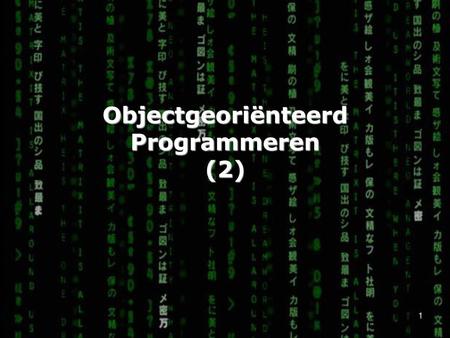 Objectgeoriënteerd Programmeren (2)