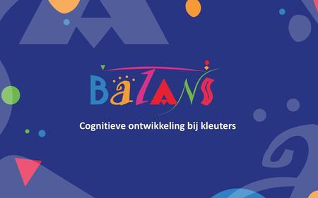 Cognitieve ontwikkeling bij kleuters