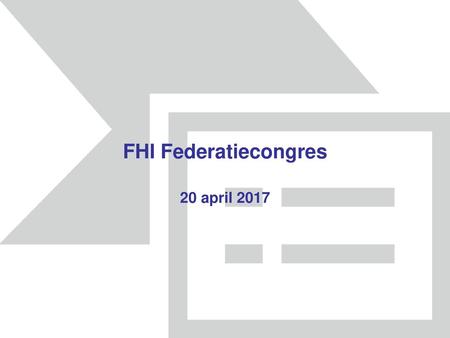 FHI Federatiecongres 20 april 2017.