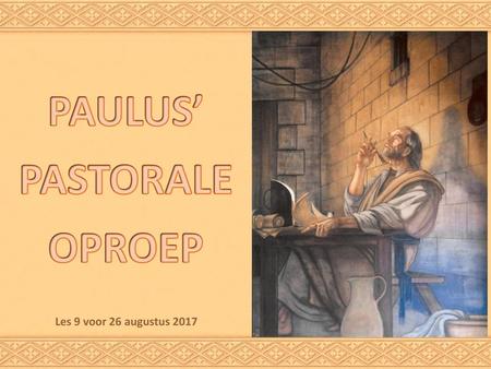 PAULUS’ PASTORALE OPROEP